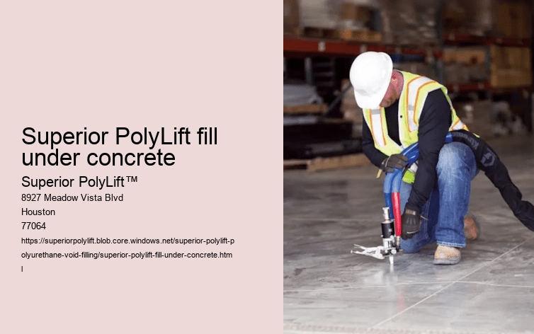 Superior PolyLift fill under concrete